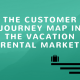 customer journey map vacation rental