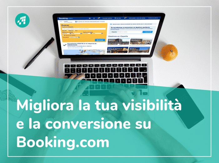 Chiavi per migliorare la tua visibilità e aumentare la tua conversione su Booking.com