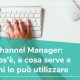 Channel Manager, cos'e