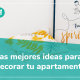 Mejores ideas para decorar tu apartamento