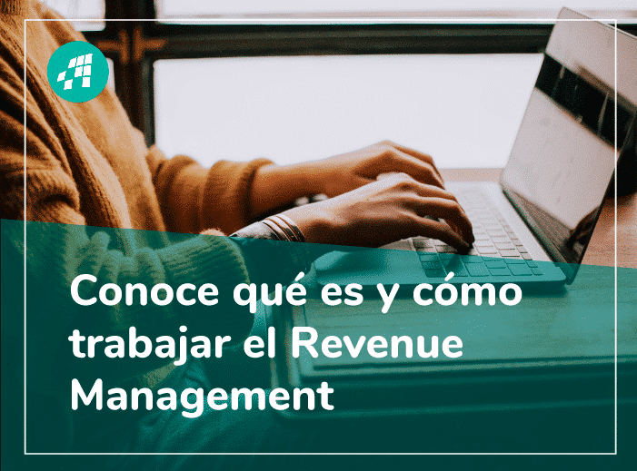 Revenue Management. Qué es y cómo empezar a trabajar con él