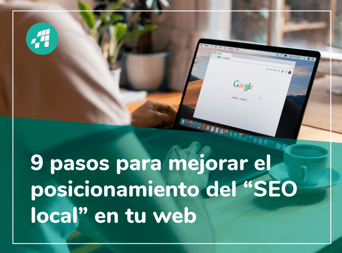 Cómo mejorar el posicionamiento del SEO local en tu web