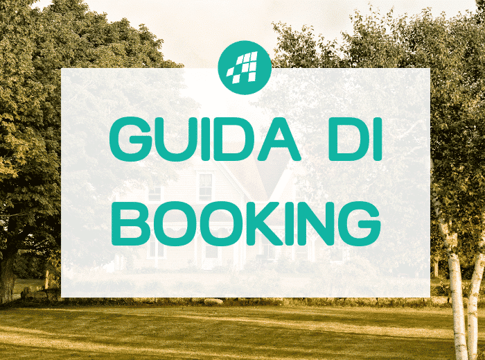 Guida completa di Booking.com: migliora la tua gestione