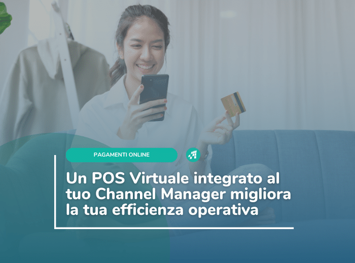 10 vantaggi di lavorare con un Gateway di pagamento integrato nel tuo Channel Manager